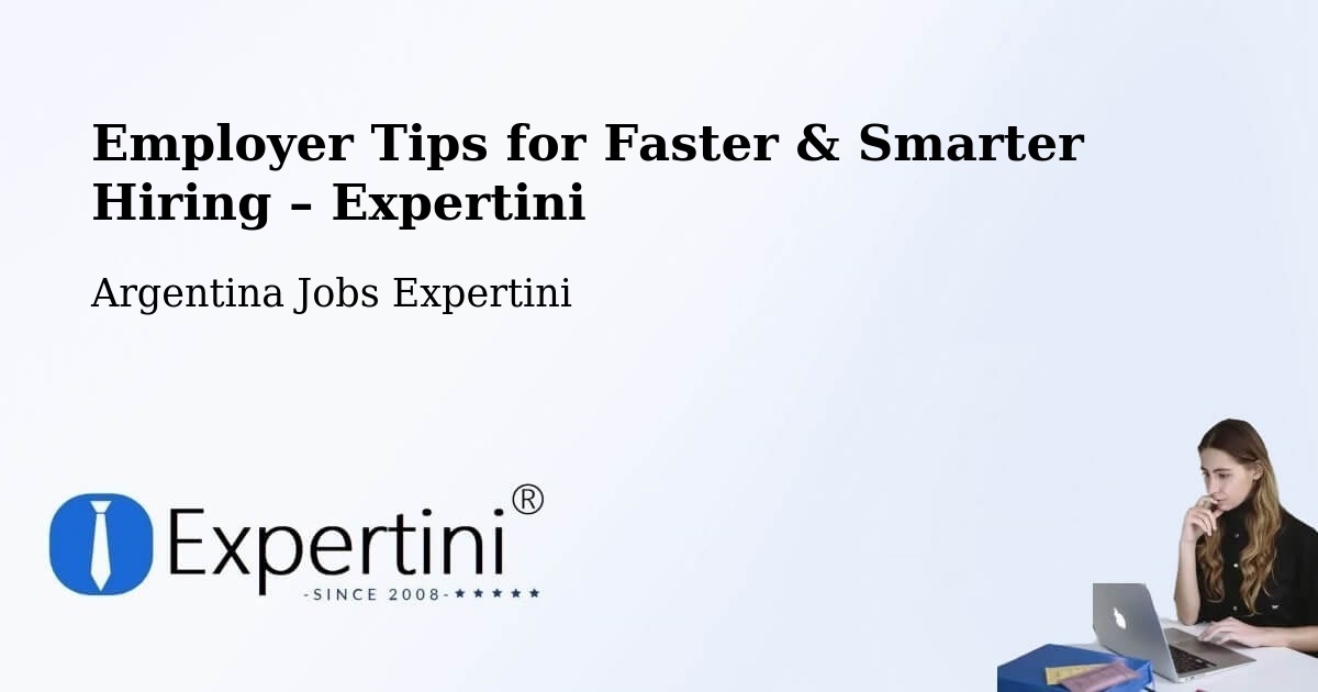 Employer Tips for Hiring & Recruitment – Departamento De Robles - Departamento De Robles, Argentina Jobs Expertini
