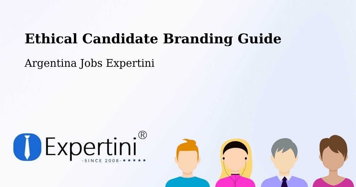 Ethical Candidate Branding Guidelines – Departamento De Robles - Argentina Jobs Expertini