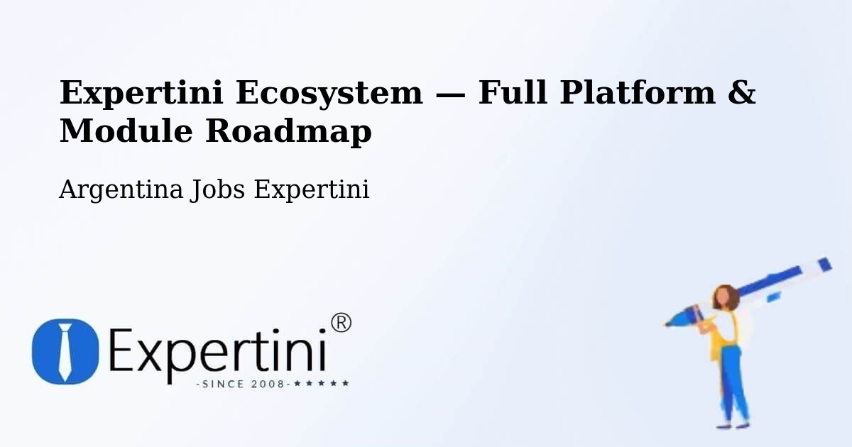 Expertini Ecosystem — Full Platform & Module Roadmap – Departamento De Robles