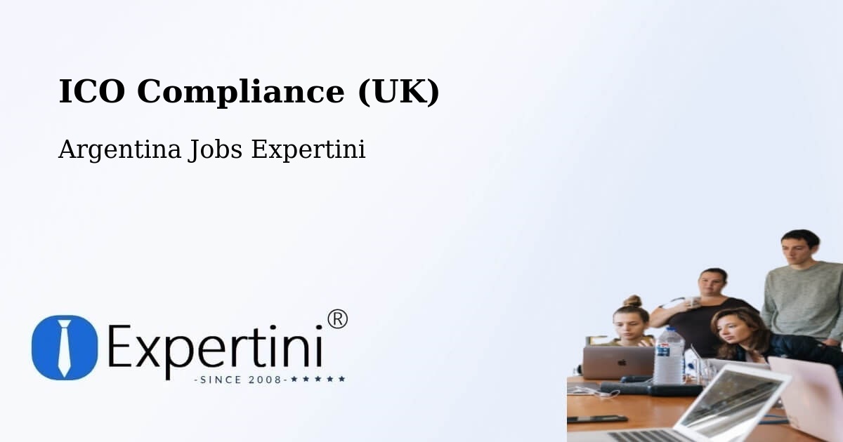 UK Data Protection & ICO Compliance – Departamento De Robles - Argentina Jobs Expertini