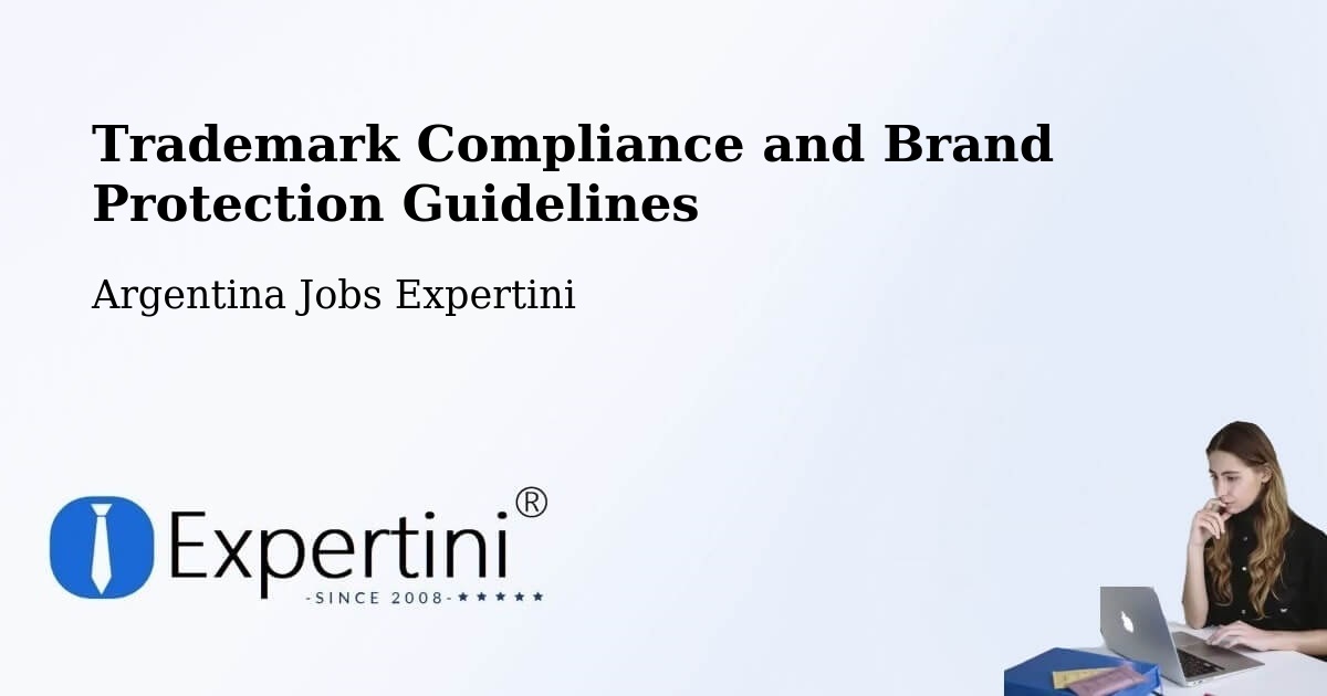Trademark & Brand Protection Guidelines – Departamento De Robles - Argentina Jobs Expertini