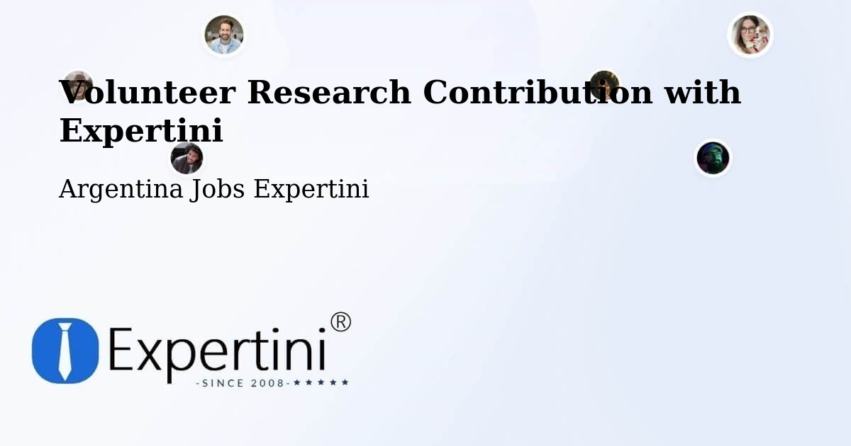 Volunteer Research Contribution Program – Departamento De Robles - Argentina Jobs Expertini